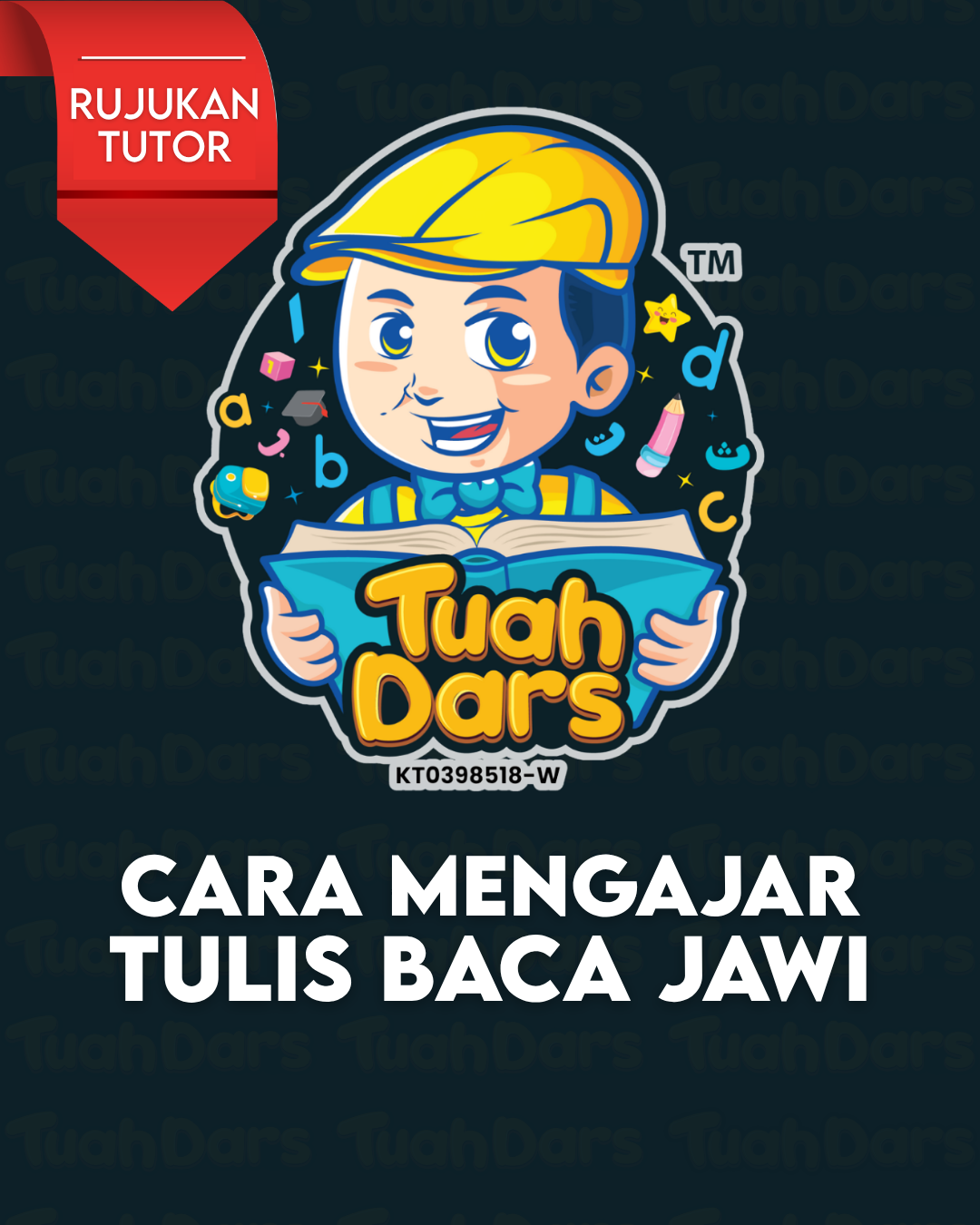 MODUL TUTOR – CARA MENGAJAR TULIS BACA JAWI