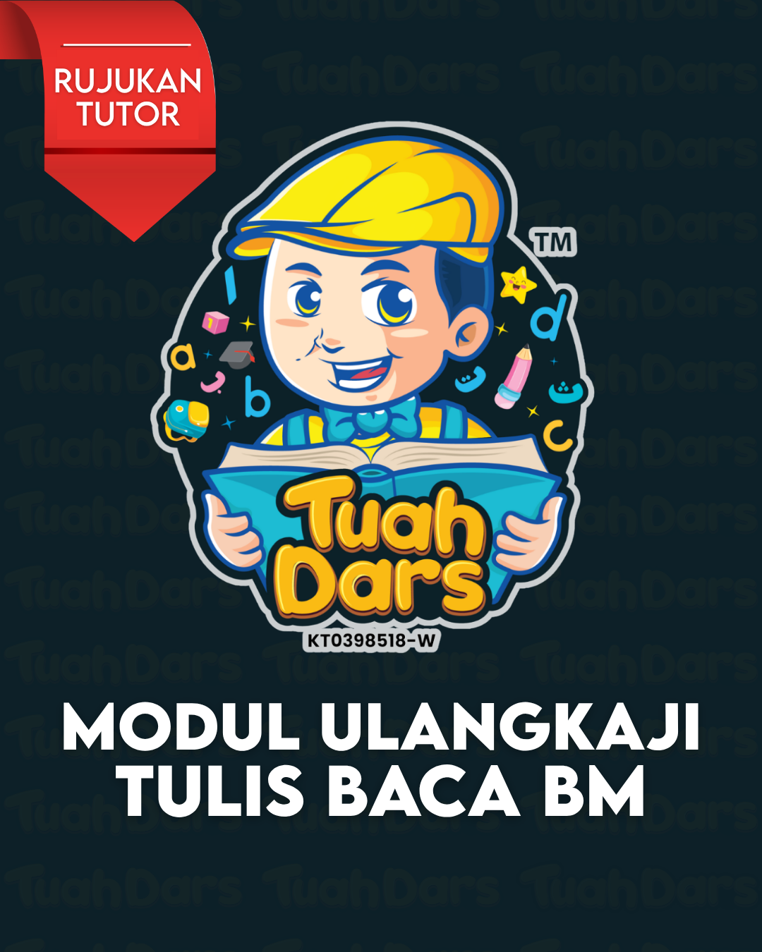 MODUL TUTOR – CARA MENGAJAR TULIS BACA BAHASA MELAYU
